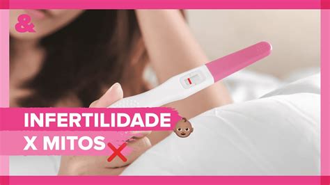 4 Mitos Sobre A Infertilidade YouTube