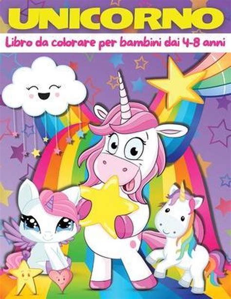 Libro Da Colorare Unicorno Per Bambini Dai 4 8 Anni Clare Anne T