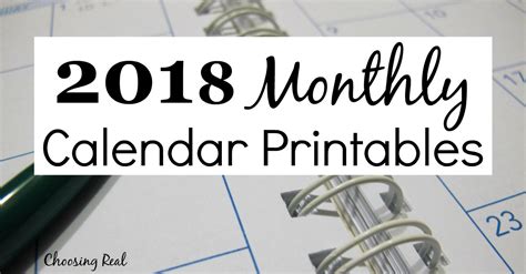 2018 Monthly Calendar Printables - Choosing Real