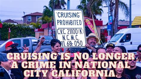 Cruising Is No Longer A Crime In National City Youtube