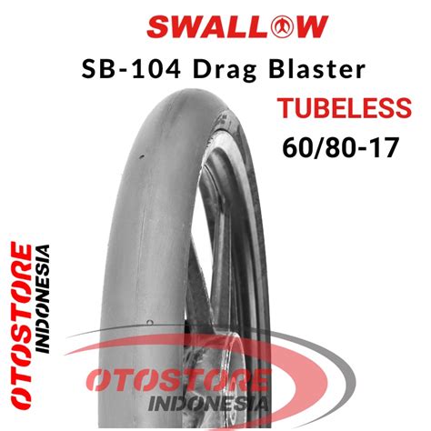 Jual Ban Luar Motor Swallow SB 104 Drag Blaster 60 80 17 RING 17