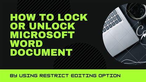 How To Lock Or Unlock Microsoft Word Document With Restrict Editing Option Youtube