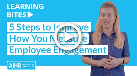 5 Steps To Improve How You Measure Employee Engagement Aihr