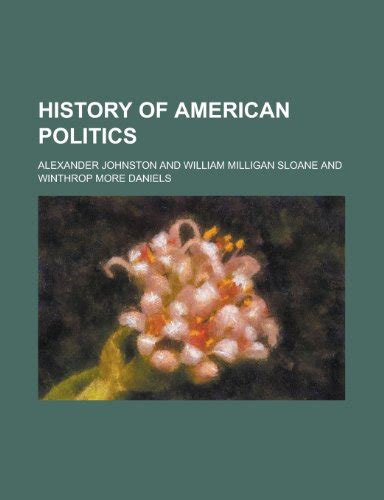 『history Of American Politics』｜感想・レビュー 読書メーター