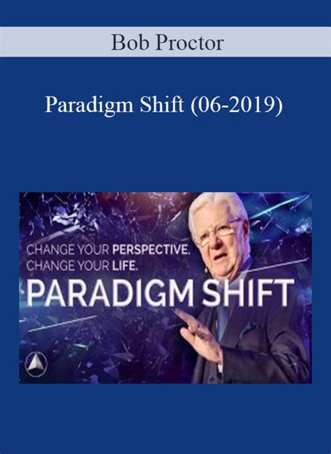 Bob Proctor Paradigm Shift 06 2019 Download Online Course Imcourse