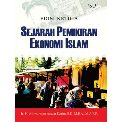 Jual Sejarah Pemikiran Ekonomi Islam Edisi Ketiga Adiwarman Shopee