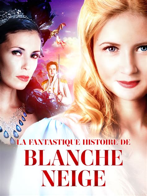 Prime Video La Fantastique Histoire De Blanche Neige