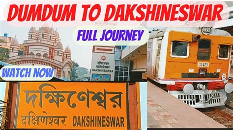 Dumdum To Dakshineswar Full Local Train Journey Sealdah Dankuni Local