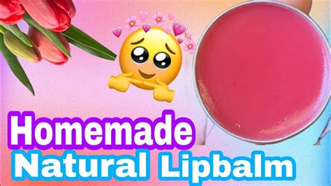 How To Make Natural Lip Balm At Home Diy Lip Balm 100 Natural