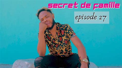 Secret De Famille Episode Youtube