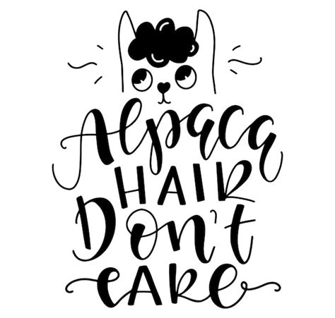 Premium Vector Alpaca Hair Dont Care Black Text Isolated On White