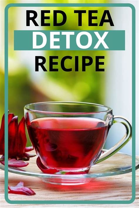 Red Tea Detox Recipe For Weight Loss Updated 2025