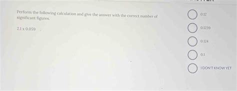 Solved Perform The Following Calculation And Give The Answer With The