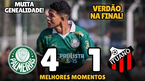 Palmeiras 4 x 1 Ituano Melhores Momentos Semifinal Paulistão Sub 15