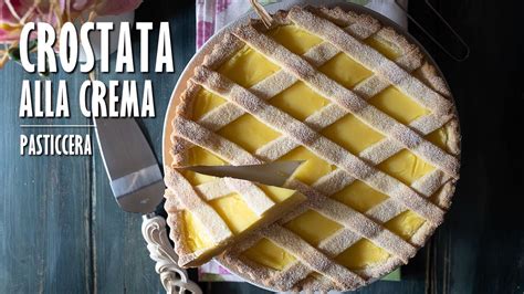 CROSTATA ALLA CREMA PASTICCERA Fatta In Casa Marianna Pascarella