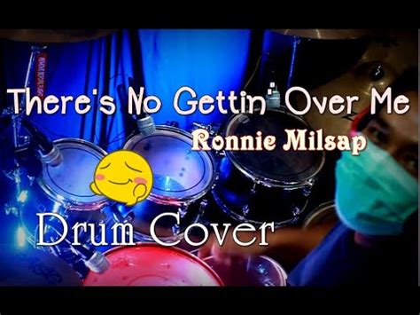 Ronnie Milsap There S No Gettin Over Me Drum Covrer Youtube