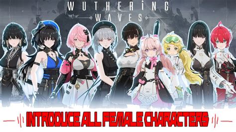 【wuthering Waves】showcase All Female Characters Technical Test Youtube