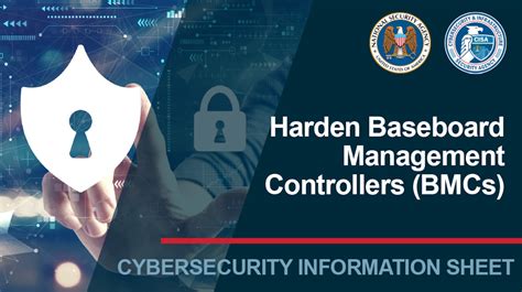 Nsa And Cisa Release Guide To Protect Baseboard Management Controllers