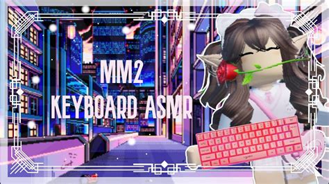 MM2 ALL VICTORIES MONTAGE KEYBOARD ASMR YouTube