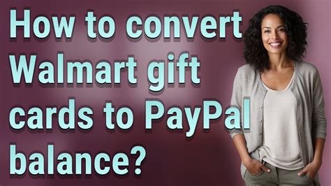 How To Convert Walmart Gift Cards To Paypal Balance Youtube