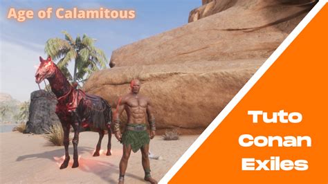 Conan Exiles Age Of Calamitous Guide