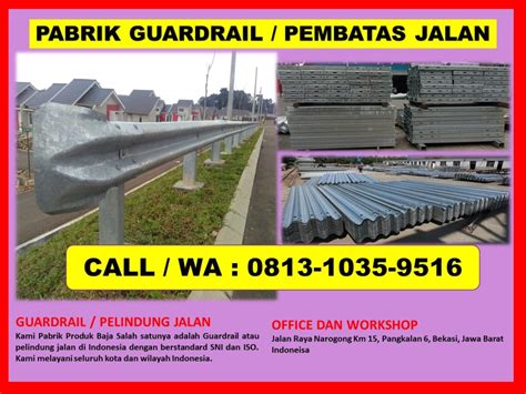 0813 1035 9516 Pabrikasi Guardrail Terpercaya Jual Guardrail Standar