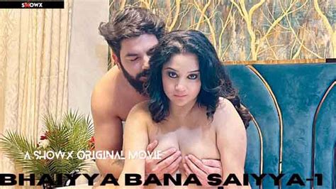 Bhaiyya Bana Saiyyan S E Hindi Hot Web Series Showx