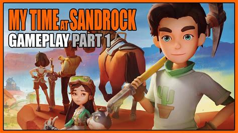 My Time At Sandrock Gameplay Part Overview Youtube