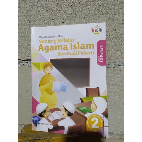 Jual Senang Belajar Agama Islam Dan Budi Pekerti Sd Kelas 2 Revisi Shopee Indonesia