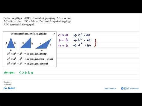 Pada Segitiga Abc Diketahui Panjang Ab Cm Ac Cm Dan Bc Cm