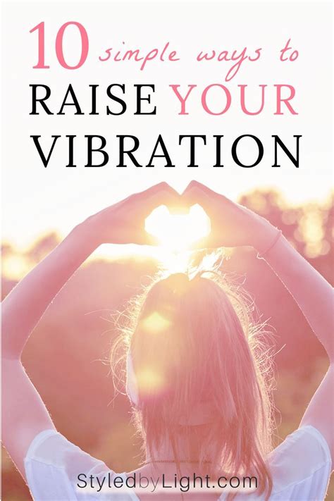 10 Powerful Ways To Raise Your Vibration