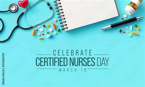 Certified Nurses Day Is Celebrated Annually On March Worldwide It