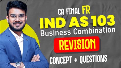 Ind As Business Combination Revision All Concepts Alongwith Imp