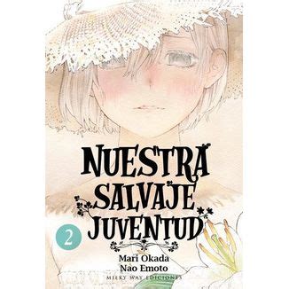 Nuestra Salvaje Juventud Manga Oficial Milky Way Ediciones Kurogami