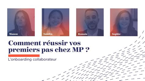 Comment R Ussir Vos Premiers Pas Chez Mp Part L Onboarding