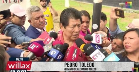 Pedro Toledo Hermano De Alejandro Toledo Aseguró Que Expresidente