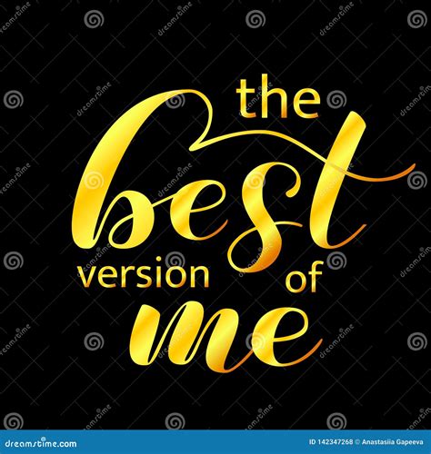 Be The Best Version Of Me Brush Lettering Vector Illustration For