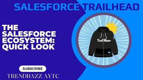 The Salesforce Ecosystem Quick Look Salesforce Trailhead YouTube