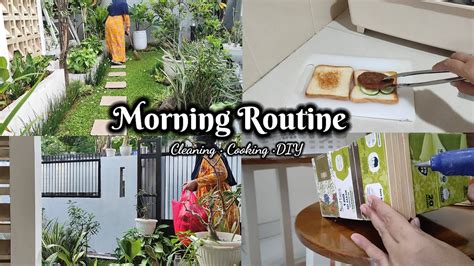 Rutinitas Pagi Di Rumah Minimalis Bersih Bersih Beberes Rumah