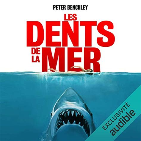 Les dents de la mer Edição em áudio Peter Benchley Pascal Casanova