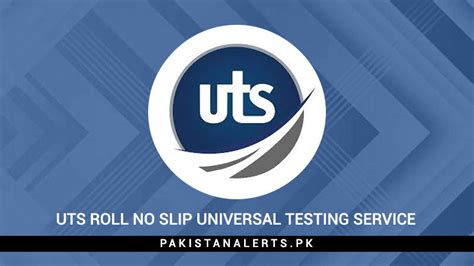 Uts Roll No Slip 2023 Universal Testing Service