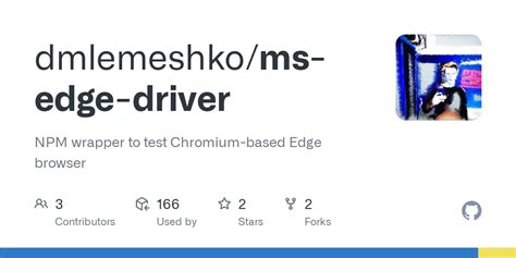 github dmlemeshkoms edge driver npm wrapper  test chromium based