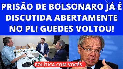 PRISÃO DE BOLSONARO JÁ É DISCUTIDA ABERTAMENTE NO PL A VOLTA DE