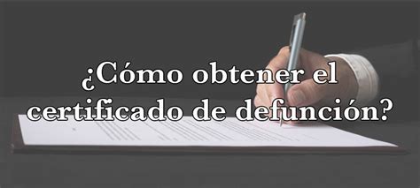 Cómo obtener el certificado de defunción Explicado 2025