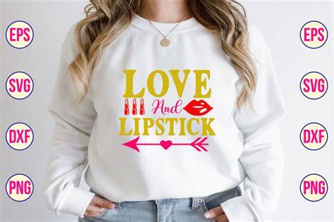 Love And Lipstick SVG Cut File Graphic By RayCraft Creative Fabrica