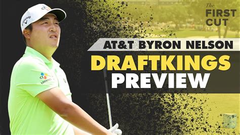 At T Byron Nelson Dfs Preview Picks Strategy Fades The First