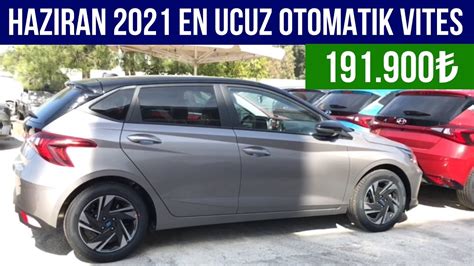 Haziran 2021 En Ucuz Otomatik Vites Otomobil B HB ler Arasında En