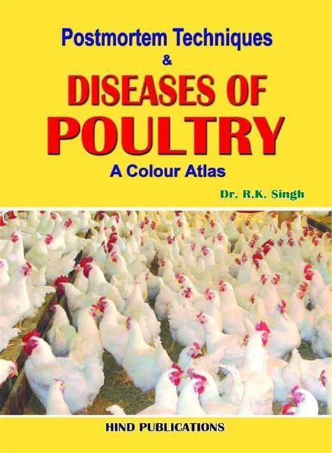 Postmortem Techniques Diseases Of Poultry A Colour Atlas Pashudhan