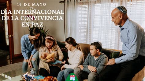 De Mayo D A Internacional De La Convivencia En Paz Calendario