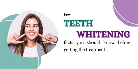 Few Teeth Whitening Facts You Should Know Before Treatment